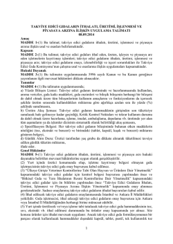 TAKVİYE EDİCİ GIDALARIN İTHALATI, &Uuml;RETİMİ, İŞLENMESİ VE