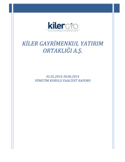 Kiler GYO A.Ş. 01.01.2014-30.06.2014 Yönetim Kurulu Faaliyet