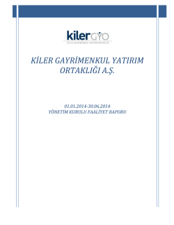 Kiler GYO A.Ş. 01.01.2014-30.06.2014 Y&ouml;netim Kurulu Faaliyet