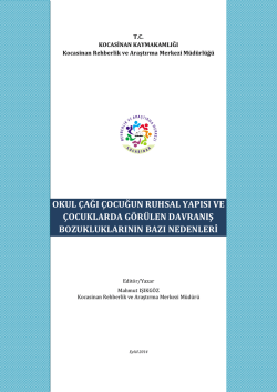 Okul &Ccedil;ağı &Ccedil;ocuğun Ruhsal Yapısı ve &Ccedil;ocuklarda G&ouml;r&uuml;len Davranış