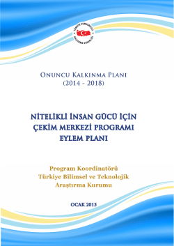 Nitelikli İnsan G&uuml;c&uuml; i&ccedil;in &Ccedil;ekim Merkezi Programı Eylem Planı