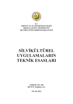 Silvik&uuml;lt&uuml;rel Uygulamaların Teknik Esasları