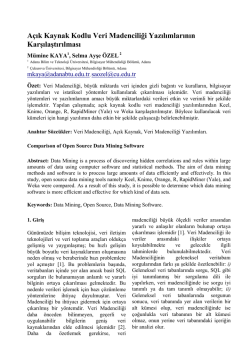 A&ccedil;ık Kaynak Kodlu Veri Madenciliği Yazılımlarının Karşılaştırılması