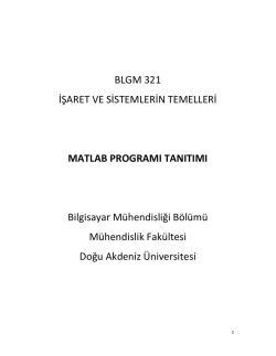 BLGM 321 İŞARET VE SİSTEMLERİN TEMELLERİ MATLAB