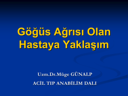 G&ouml;ğ&uuml;s Ağrısı Olan Hastaya Yaklaşım