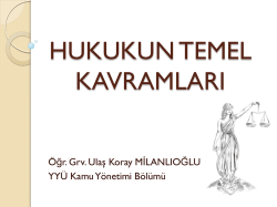 Hukukun Temel Kavramları Dersi 1. hafta Notları