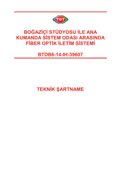 BOĞAZİ&Ccedil;İ ST&Uuml;DYOSU İLE ANA KUMANDA SİSTEM ODASI