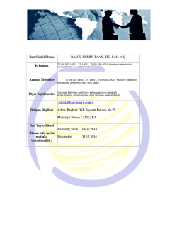 İlan Sahibi Firma BAŞ&Ouml;Z ENERJĐ TAAH. TĐC. SAN. A.Ş. İş Tanımı