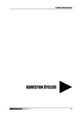 KOMİSYON &Uuml;YELERİ