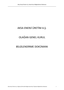 aksa enerji &uuml;retim a.ş. olağan genel kurul bilgilendirme dok&uuml;manı