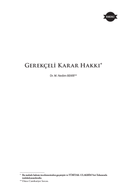 Gerek&ccedil;eli Karar Hakkı*