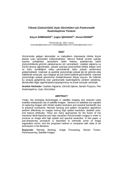 Y&uuml;ksek &Ccedil;&ouml;z&uuml;n&uuml;rl&uuml;kl&uuml; Uydu G&ouml;r&uuml;nt&uuml;leri i&ccedil;in