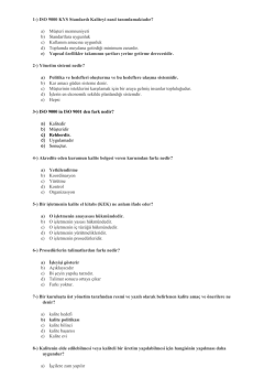 1-) ISO 9000 KYS Standardı Kaliteyi nasıl tanımlamaktadır? a