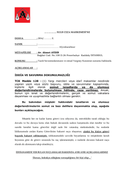 ĠDDĠA VE SAVUNMA DOKUNULMAZLIĞI TCK Madde 128