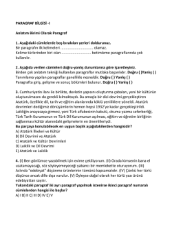 PARAGRAF BİLGİSİ -I Anlatım Birimi Olarak Paragraf 1. Aşağıdaki