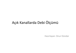 A&ccedil;ık Kanallarda Debi &Ouml;l&ccedil;&uuml;m&uuml;
