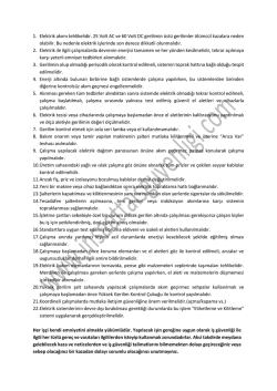 1. Elektrik akımı tehlikelidir. 25 Volt AC ve 60 Volt DC gerilimin &uuml;st&uuml;