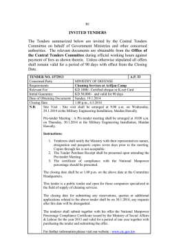 INVITED TENDERS The Tenders summarized below are invited by