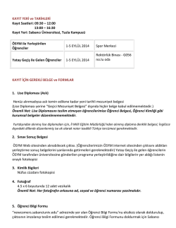 KAYIT YERİ ve TARİHLERİ Kayıt Saatleri: 09:30