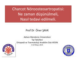 Charcot N&ouml;roosteoartropatisi: Ne zaman d&uuml;ş&uuml;n&uuml;lmeli, nasıl
