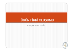 1. &Uuml;r&uuml;n fikri oluşumu