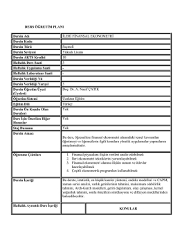 DERS &Ouml;ĞRETİM PLANI Dersin Adı İLERİ FİNANSAL EKONOMETRİ