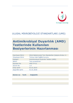 AMD testlerinde kullanılan besiyerlerinin hazırlanması