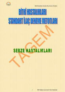 Sebze Hastalıkları Standart İla&ccedil; Deneme Metotları