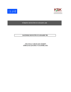 BDS 700 Finansal Tablolara İlişkin G&ouml;r&uuml;ş Oluşturma ve Raporlama