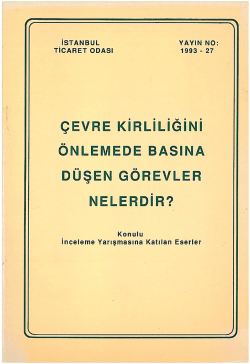 &ccedil;evre kirliliğini &ouml;nlemede basına d&uuml;şen g&ouml;revler nelerdir?