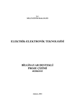 elektrġk-elektronġk teknolojġsġ bġlgġsayar desteklġ proje &ccedil;ġzġmġ