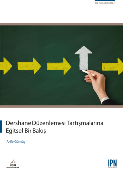 Dershane D&uuml;zenlemesi Tartışmalarına Eğitsel Bir Bakış