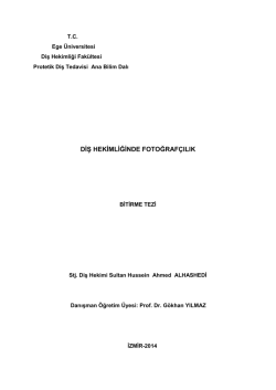 diş hekimliğinde fotoğraf&ccedil;ılık - Ege &Uuml;niversitesi Diş Hekimliği Fak&uuml;ltesi