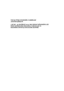 6 aylık (30.06.2014) Konsolide Finansal Tabloları ve