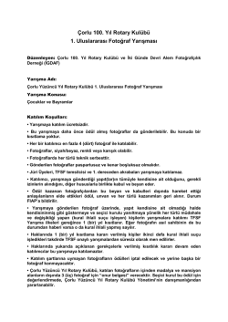 &Ccedil;orlu 100. Yıl Rotary Kul&uuml;b&uuml; 1. Uluslararası Fotoğraf Yarışması