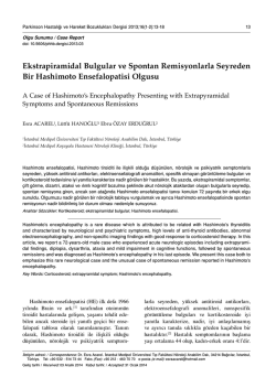 Ekstrapiramidal Bulgular ve Spontan Remisyonlarla Seyreden Bir
