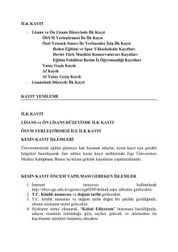 İLK KAYIT - Lisans ve &Ouml;n Lisans D&uuml;zeyinde İlk Kayıt &Ouml;SYM