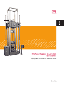 MTS Y&uuml;ksek Kapasite Servo Hidrolik Test Sistemleri