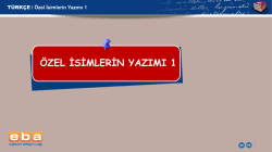 &ouml;zel isimlerin yazımı 1
