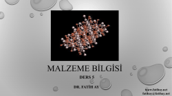 Malzeme Bilgisi-Ders 5