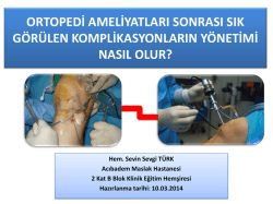 ortopedi ameliyatları sonrası sık görülen komplikasyonların yönetimi