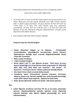 Programa Kayıt İ&ccedil;in Gerekli Belgeler &bull; Onaylı Mezuniyet Belgesi ya