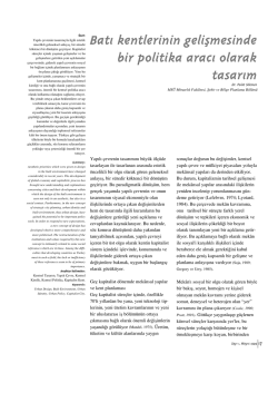 Bat&rsaquo; kentlerinin geliflmesinde bir politika arac&rsaquo; olarak tasar&rsaquo;m