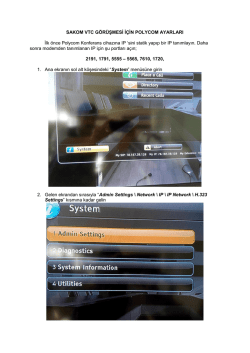 SAKOM VTC G&Ouml;R&Uuml;ŞMESİ İ&Ccedil;İN POLYCOM AYARLARI İlk &ouml;nce