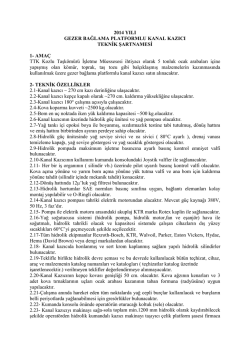 2014 YILI GEZER BAĞLAMA PLATFORMLU KANAL KAZICI TEKNİK