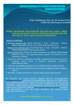 Proje Y&uuml;r&uuml;t&uuml;c&uuml;s&uuml; : Do&ccedil;. Dr. M. Serdar GEN&Ccedil; T&Uuml;BİTAK 1001 Projesi