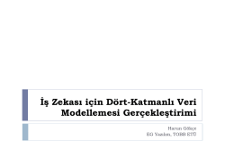 İş Zekası i&ccedil;in D&ouml;rt-Katmanlı Veri Modellemesi Ger&ccedil;ekleştirimi