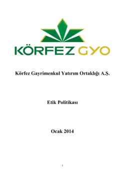 K&ouml;rfez Gayrimenkul Yatırım Ortaklığı A.Ş. Etik Politikası