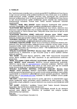 A- TANIMLAR İşbu Taahh&uuml;tnamede kullanılan terim ve