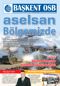 Savunma Sanayinde ayrıcalıklı bir konuma sahibiz